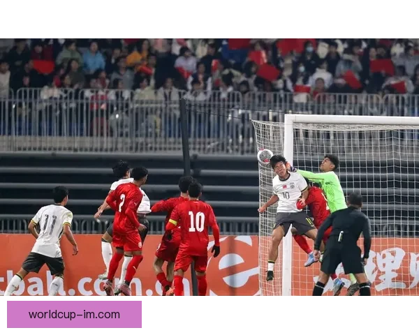 U17国足迎利好邝兆镭复出生死战或排最强阵容最后训练曝光核心战术揭秘